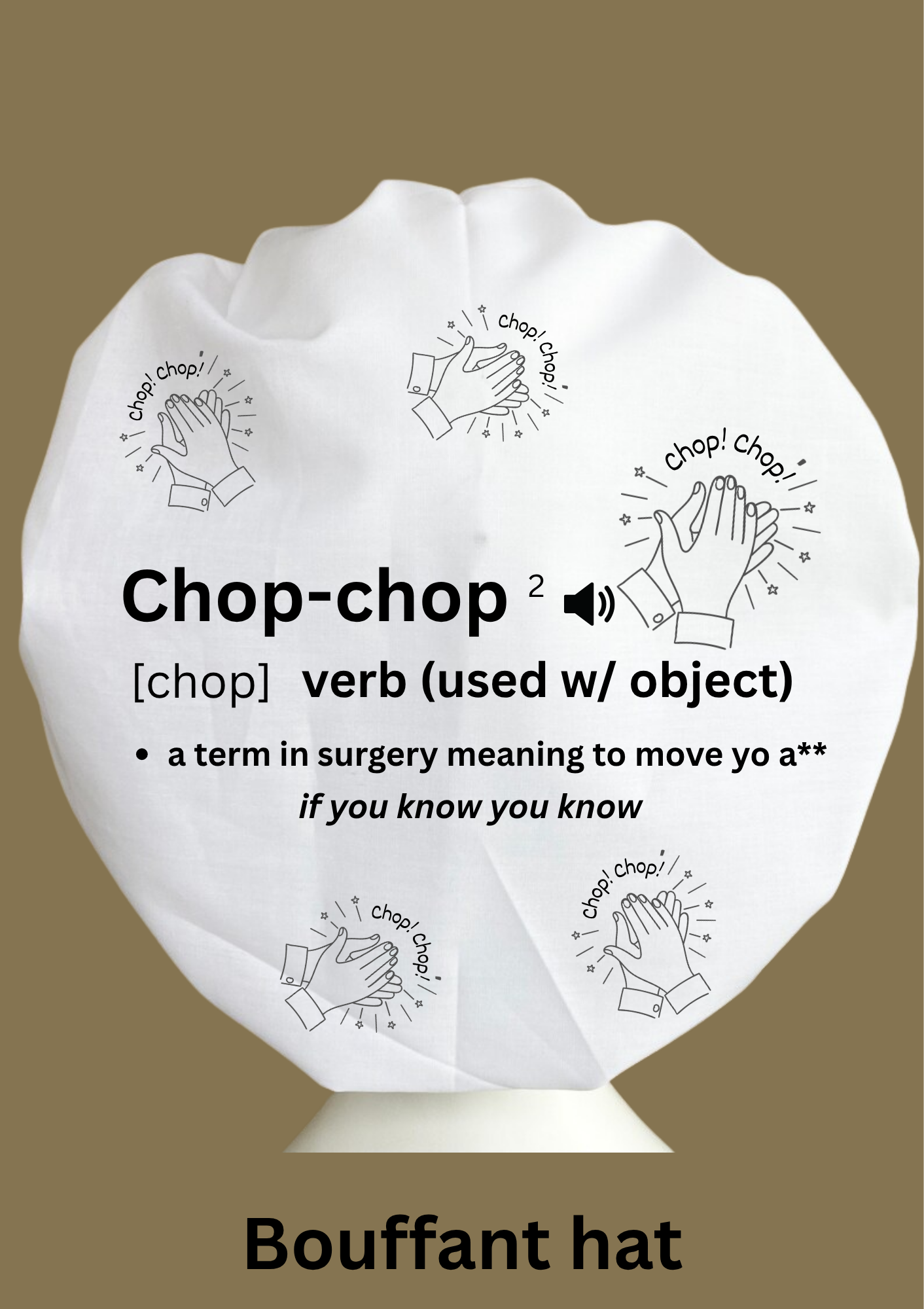 Chop Chop Bouffant Hat
